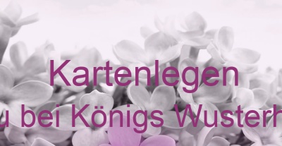 Kartenlegen Wildau bei Königs Wusterhausen | Top-Experten für Kartenlegen, Wahrsagen, Hellsehen, Zukunftsdeutung.